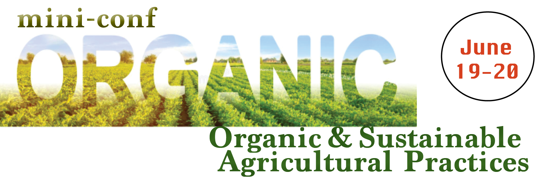 Organic sustainable ag, June 19-20
